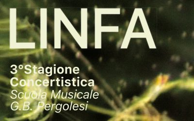 LINFA 3° stagione Concertistica Scuola Musicale G.B. Pergolesi